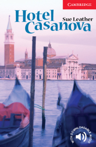 Cambridge English Readers: Hotel Casanova Level 1